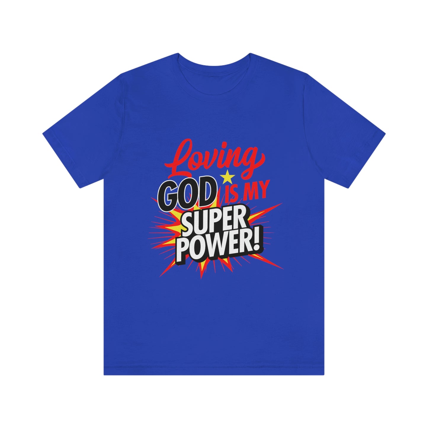 Loving God Adult Unisex Jersey Short Sleeve Tee