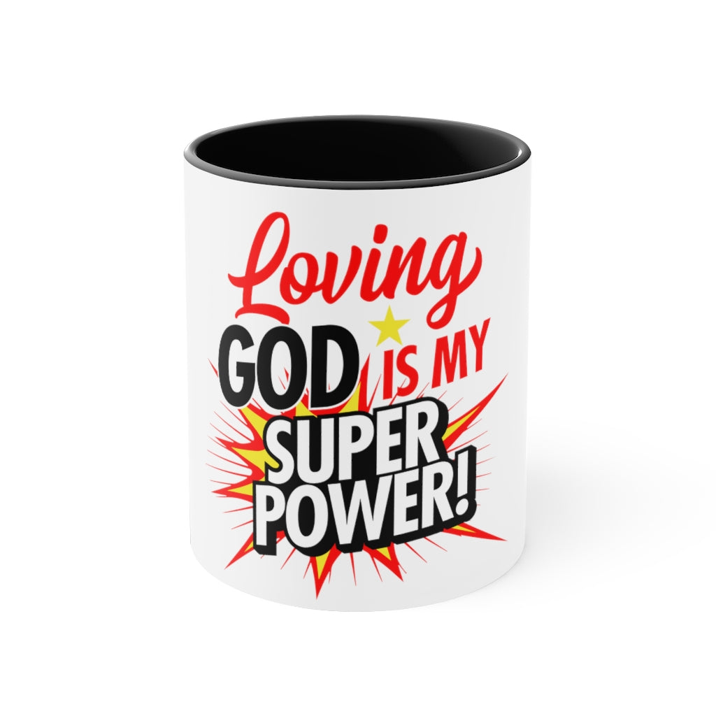 Loving God! Accent Mug, 11oz