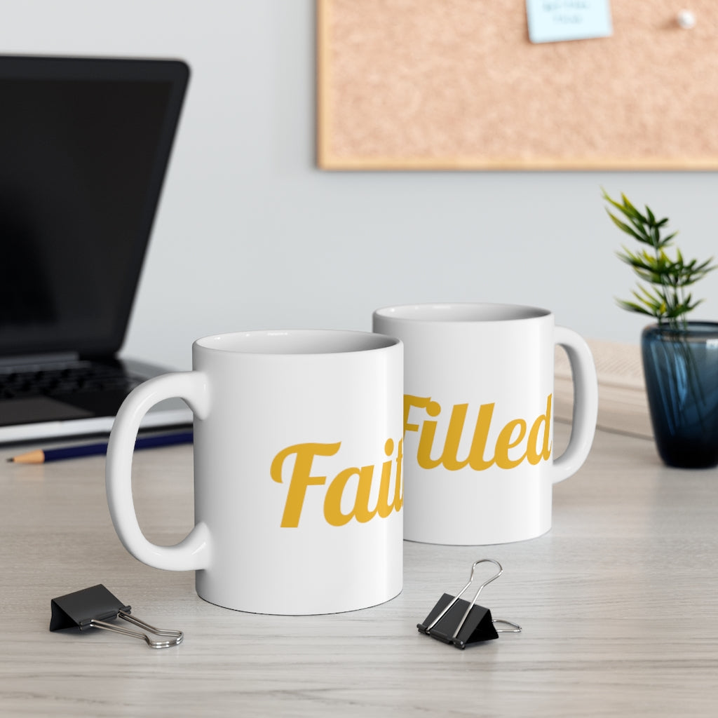 Faith Filled! Ceramic Mug 11oz - elmickwear