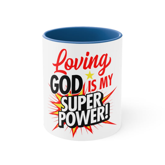 Loving God! Accent Mug, 11oz