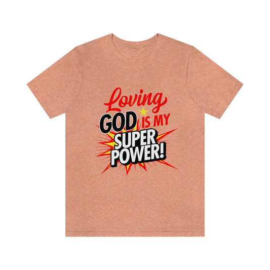 Loving God Adult Unisex Jersey Short Sleeve Tee